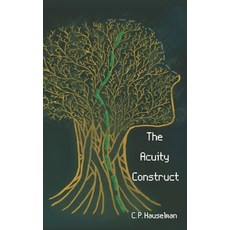 (영문도서) The Acuity Construct Paperback, Independently Published, English, 9798306457833