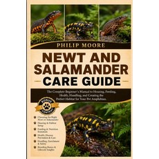 (英文圖書)Newt and Salamander Care Guide: The Complete Beginner's Manual to Housing Feedi... 平裝版, Independently Published, 英文