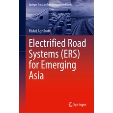 (영문도서)Electrified Road Systems (Ers) for Emerging Asia Hardcover, Springer, English, 9783032169266 Springer, English, 9783032169266
