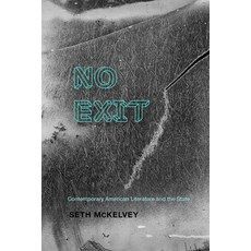 (영문도서) No Exit: Contemporary American Literature and the State Paperback, University of Virginia Press, English, 9780813953076