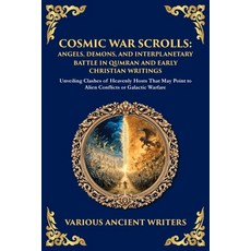 (英文圖書)Cosmic War Scrolls: Unveiling Clashes of Heavenly Hosts That May Point to Alien... 平裝版, Library of Alexandria, 英文