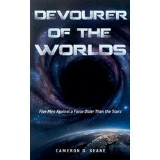 (영문도서)Devourer of Worlds: Five Men Against a Force Older Than the Stars Paperback, Independently Publishing, English, 9798232637583