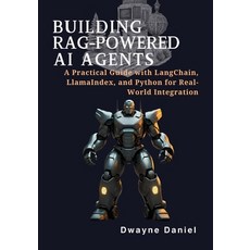 (英文圖書)Building RAG-Powered AI Agents: A Practical Guide with LangChain LlamaIndex an... 平裝版, Independently Published, 英文