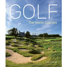 (영문도서) Golf: The Iconic Courses: The World's Most Iconic Courses Hardcover, Ivy Press, English, 9780711298507