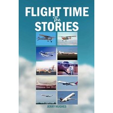 (英文圖書)Flight Time The Storys 平裝版, Jerry Hughes, 英文