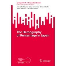 (영문도서) The Demography of Remarriage in Japan Paperback, Springer, English, 9789819748976