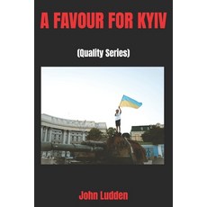 (영문도서)A Favour for Kyiv: (Quality Series) Paperback, Independently Published, English, 9798277337219