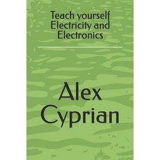(영문도서) Teach yourself Electricity and Electronics Paperback, Independently Published, English, 9798357191670