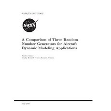 A Comparison of Three Random Number Generators for Aircraft Dynamic Modeling Applications Paperback, Independently Published, English, 9781794088238