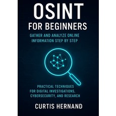(英文圖書)OSINT for Beginners Gather and Analyze Online Information Step by Step: Practica... 平裝版, Independently Published, 英文