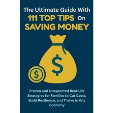 (英文圖書)The Ultimate Guide with 111 Top Tips on Saving Money: Proven and Unexpected Real... 平裝版, Aria Capri International Inc., 英文