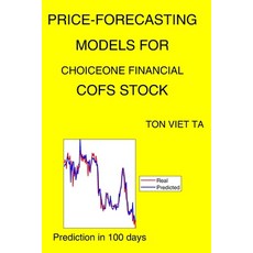 Price-Forecasting Models for Choiceone Financial COFS Stock Paperback, Independently Published, English, 9798735466765