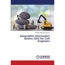 (영문도서)Geographic Information Sytems (GIS) for Civil Engineers Paperback, LAP Lambert Academic Publis..., English, 9786209703973