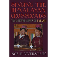 (外文書)Singing the Himalayan Crossroads: Traditional Songs of Ladakh Paperback, State University of New Yor..., English