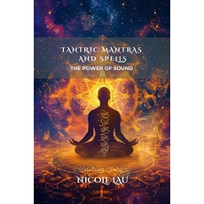 (英文圖書)Tantric Mantras and Spells: The Power of Sound 平裝版, Independently Published, 英文