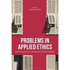 (영문도서)Problems in Applied Ethics: An Introduction to Contemporary Western Debates Paperback, Bloomsbury Academic, English, 9781350452176
