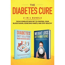 (영문도서) The Diabetes Cure: 2-in-1 Bundle: Diabetes Diet Solution + Weight Loss Affirmations- The #1 C... Paperback, Native Publisher, English, 9781951266301