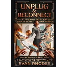 (英文圖書)Unplug & Reconnect: 50 Essential Self-Care Practices for Busy Women 平裝版, Independently Published, 英文