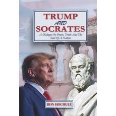 (영문도서)Trump and Socrates: A Dialogue on Power Truth and the Soul of a Nation Paperback, Independently Published, English, 9798273214705