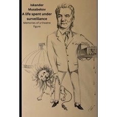 (英文圖書)A life spent under surveillance: Memories of theatre figure 平裝版, Silk Road Memoirs, 英文