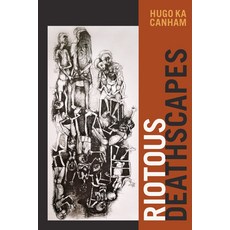 (영문도서) Riotous Deathscapes Hardcover, Duke University Press, English, 9781478016953