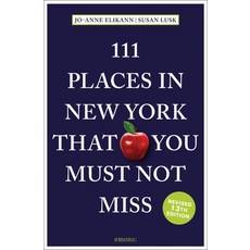 (영문도서) 111 Places in New York That You Must Not Miss Paperback, Emons Publishers, English, 9783740824006