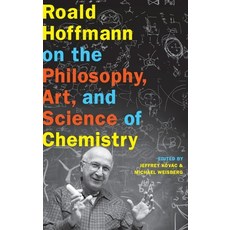 (영문도서) Roald Hoffmann on the Philosophy Art and Science of Chemistry Hardcover, OUP Us, English, 9780199755905
