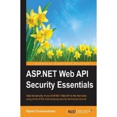 ASP.NET Web API Security Essentials, Packt Publishing