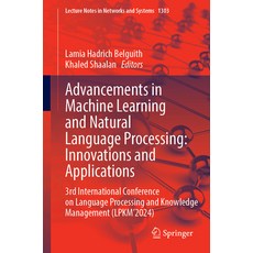(영문도서) Advancements in Machine Learning and Natural Language Processing: Innovations a... Paperback, Springer, English, 9783031850660