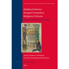 (영문도서)Medieval Matters: Europe's Premodern Religious Cultures: Europe's Premodern Reli... Hardcover, Brill, English, 9789004527614