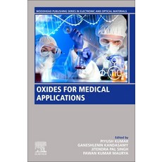 (영문도서) Oxides for Medical Applications Paperback, Woodhead Publishing, English, 9780323905381