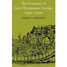 The Economy of Later Renaissance Europe 1460 1600, Cambridge University Press