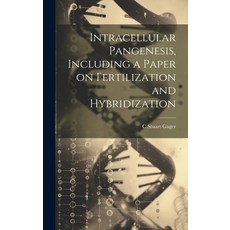 (영문도서) Intracellular Pangenesis Including a Paper on Fertilization and Hybridization Hardcover, Legare Street Press, English, 9781021133038