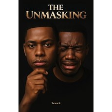 (영문도서)The Unmasking Paperback, House of Her Publishing, English, 9798999381019 House of Her Publishing, English, 9798999381019