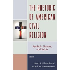 (英文圖書)Rhetoric of American Civil Religion: Symbols Sinners and Saints 精裝版, Lexington Books, 英文