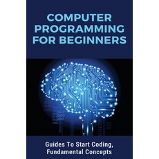 Computer Programming For Beginners: Guides To Start Coding Fundamental Concepts: C Programming For ... Paperback, Independently Published, English, 9798722236111