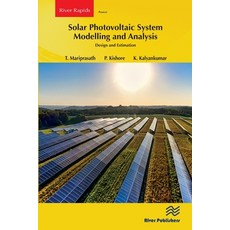 (영문도서) Solar Photovoltaic System Modelling and Analysis: Design and Estimation Paperback, River Publishers, English, 9788770040907