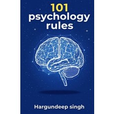 (영문도서)101 Psychology Rules Paperback, Independently Published, English, 9798243767675