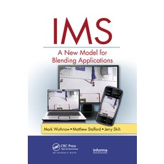 (영문도서)IMS: A New Model for Blending Applications Paperback, Auerbach Publications, English, 9780367385392 Auerbach Publications, English, 9780367385392