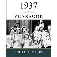 (영문도서)1937 UK Yearbook: A Nostalgic Look at Headlines Prices People and Everyday Li... Paperback, Independently Published, English, 9798259405691