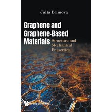 (영문도서)Graphene and Graphene-Based Materials: Structure and Mechanical Properties Hardcover, World Scientific Publishing..., English, 9789819812424