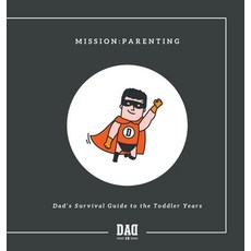 (영문도서) Mission: Parenting - Dad's Survival Guide to the Toddler Years Hardcover, Tamar Shahar, English, 9789655752663