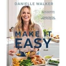 (영문도서) Make It Easy: A Healthy Meal Prep and Menu Planning Guide Hardcover, Ten Speed Press, English, 9781984863096