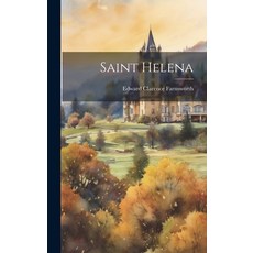 (영문도서) Saint Helena Hardcover, Legare Street Press, English, 9781019877524