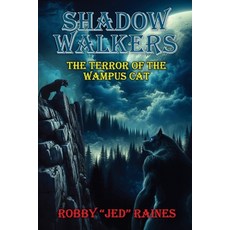 (英文圖書)Shadow-Walkers; Book Three: The Terror of The Wampus Cat 平裝版, Independently Published, 英文