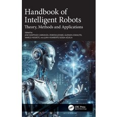 (영문도서)Handbook of Intelligent Robots: Theory Methods and Applications Hardcover, CRC Press, English, 9781041079798 CRC Press, English, 9781041079798