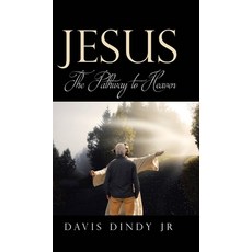 (英文圖書)Jesus: The Pathway to Heaven 精裝版, Page Publishing, 英文