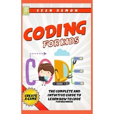 Coding For Kids: The Complete And Intuitive Guide to Learn How To Code Hardcover, Charlie Creative Lab Ltd, English, 9781801913522