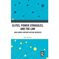 (外文書)Elites Power Struggles and the Law: How Courts Support Diffuse Interests Hardcover, Routledge, English
