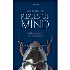 Pieces of Mind: The Proper Domain of Psychological Predicates Hardcover, Oxford University Press, USA